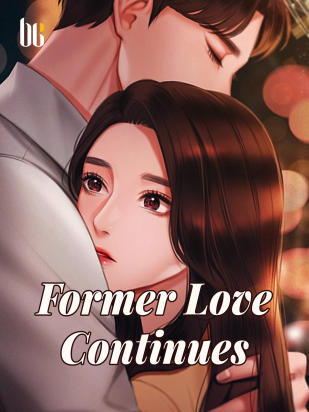 Former Love Continues